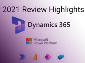 Dynamics Microsoft Power Platform 2021 Review Highlights | Infinity Group