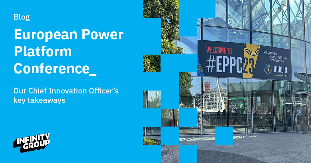 My takeaways from the 2023 European Power Platform Conference_ Infinity
