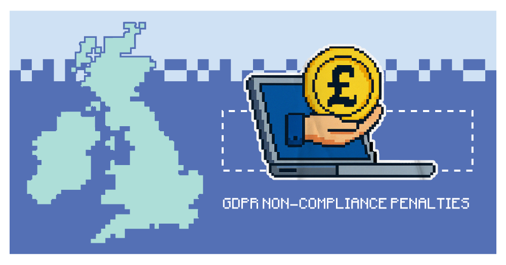 GDPR: what are the penalties for non-compliance in the UK?