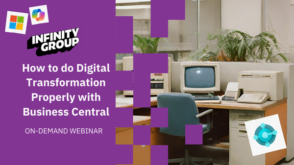 How to do digital transformation properly with Business Central.