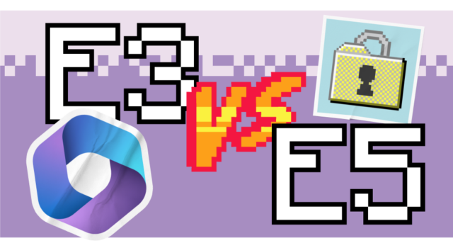Microsoft 365 E3 vs E5: what’s the difference?