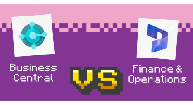 Dynamics 365 Business Central vs Finance & Operations: which does your business need?